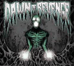 Dawn Of Revenge : Souleater